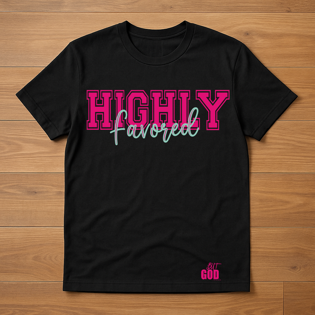Highly Favored T-Shirt (Black/Pink)